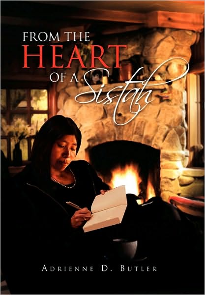 Cover for D Butler Adrienne D Butler · From the Heart of a Sistah (Paperback Book) (2010)