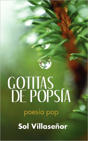 Cover for Sol Villase or · Gotitas De Popsia: Poesia Pop (Paperback Book) (2011)