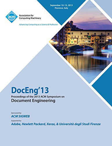 Cover for Doceng 13 Conference Committee · DOC ENG 13 Proceedings of the !4th ACM Conference on Document Engineering (Pocketbok) (2013)