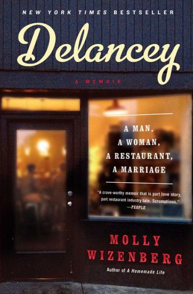 Cover for Molly Wizenberg · Delancey: a Man, a Woman, a Restaurant, a Marriage (Paperback Book) (2015)