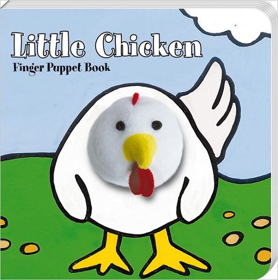 Little Chicken Finger Puppet Book: Finger Puppet Book - Little Finger Puppet Board Books - Image Books - Bøger - Chronicle Books - 9781452108117 - 1. marts 2012
