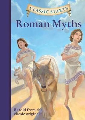 Cover for Diane Namm · Classic Starts®: Roman Myths - Classic Starts® (Inbunden Bok) (2014)