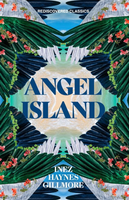 Cover for Inez Haynes Gillmore · Angel Island - Rediscovered Classics (Paperback Book) (2023)