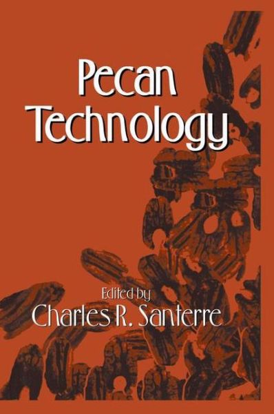 Cover for C. R. Santerre · Pecan Technology (Paperback Book) [Softcover Reprint of the Original 1st Ed. 1994 edition] (2012)