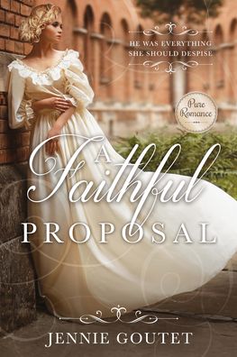 Cover for Jennie Goutet · A Faithful Proposal (Paperback Book) (2020)