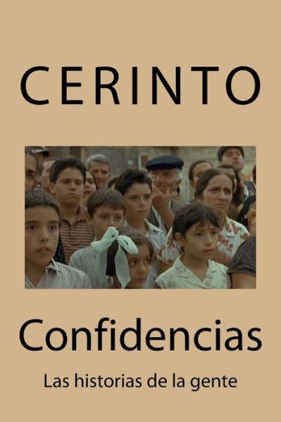 Cover for Cerinto · Confidencias: Las Historias De La Gente (Paperback Book) (2011)