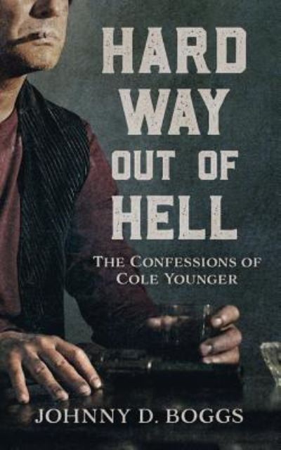 Cover for Johnny D. Boggs · Hard Way Out of Hell (Paperback Book) (2018)