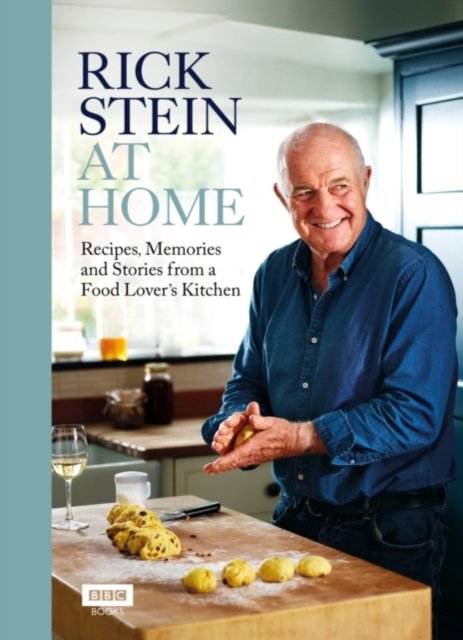 Cover for Rick Stein · Rick Stein at Home - Signed Edition: Recipes, Memories and Stories from a Food Lover's Kitchen (Inbunden Bok) (2021)