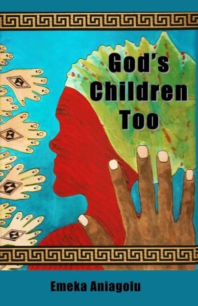 Cover for Emeka Aniagolu · God's Children Too (Pocketbok) (2014)