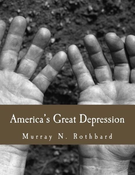 Cover for Murray N Rothbard · America's Great Depression (Paperback Bog) [Large Print edition] (2000)