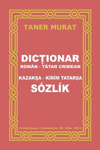 Cover for Taner Murat · Dictionar Roman-tatar Crimean, Kazaksa-kirim Tatarsa Sozlik (Paperback Book) [Tatar edition] (2012)