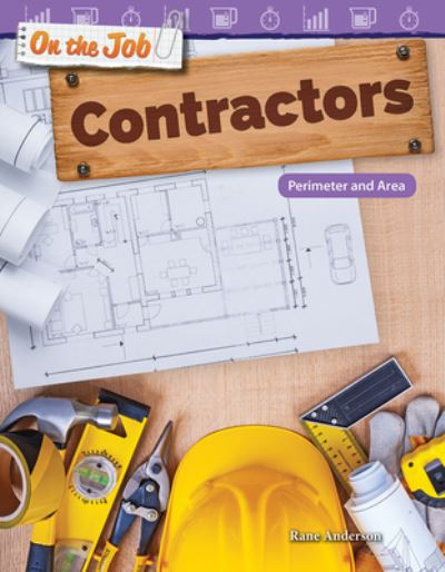 Cover for Rane Anderson · On the Job: Contractors: Perimeter and Area (Paperback Book) (2017)