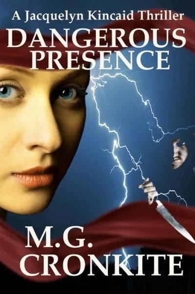 Cover for M G Cronkite · Dangerous Presence (Paperback Book) (2013)