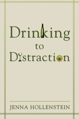 Cover for Jenna Hollenstein · Drinking to Distraction (Paperback Book) (2013)