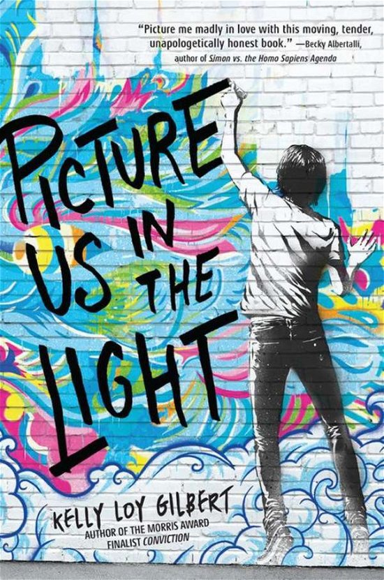 Cover for Kelly Loy Gilbert · Picture Us In The Light (Paperback Book) (2019)