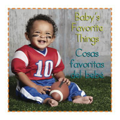 Cover for Editor · Baby's Favorite Things/ Cosas Favoritas del Bebe' (Board book) (2018)