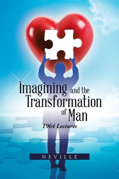 Cover for Neville · Imagining and the Transformation of Man: 1964 Lectures (Pocketbok) (2014)