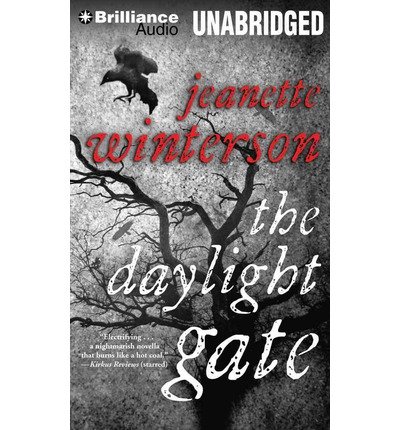 Cover for Jeanette Winterson · The Daylight Gate (Hörbok (CD)) [Unabridged edition] (2014)