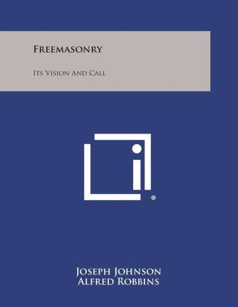 Cover for Joseph Johnson · Freemasonry: Its Vision and Call (Paperback Book) (2013)