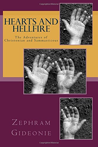 Cover for Zephram Gideonie · Hearts and Hellfire (The Adventures of Christonian and Sammasticous) (Volume 1) (Taschenbuch) (2014)