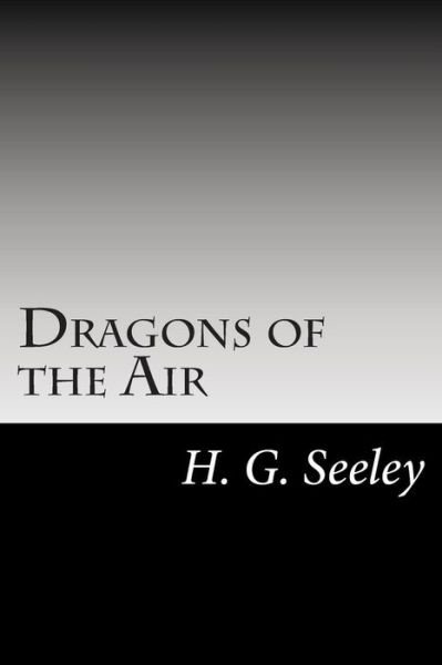 Cover for H G Seeley · Dragons of the Air (Pocketbok) (2014)
