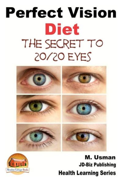 Cover for M Usman · Perfect Vision Diet - the Secret to 20/20 Eyes (Pocketbok) (2015)