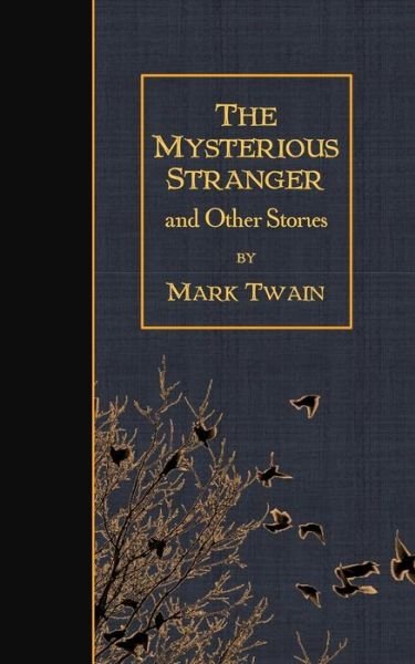 Cover for Mark Twain · The Mysterious Stranger and Other Stories (Paperback Book) (2015)