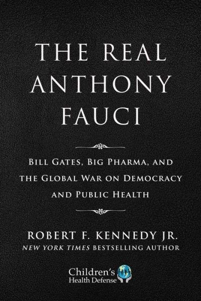 Cover for Robert F. Kennedy Jr. · Limited Boxed Set: The Real Anthony Fauci: Bill Gates, Big Pharma, and the Global War on Democracy and Public Health - Children’s Health Defense (Innbunden bok) (2023)