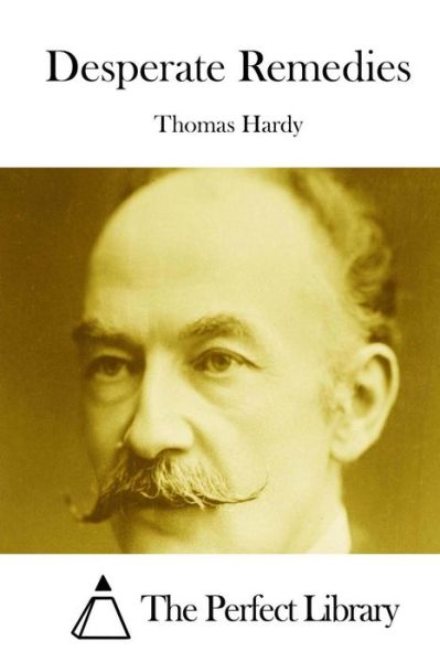 Cover for Hardy, Thomas, Defendant · Desperate Remedies (Paperback Book) (2015)