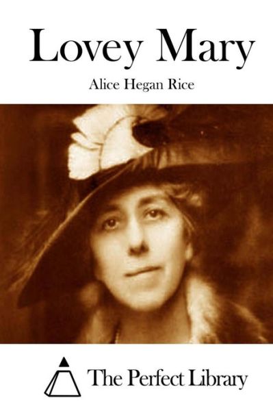 Cover for Alice Hegan Rice · Lovey Mary (Paperback Book) (2015)