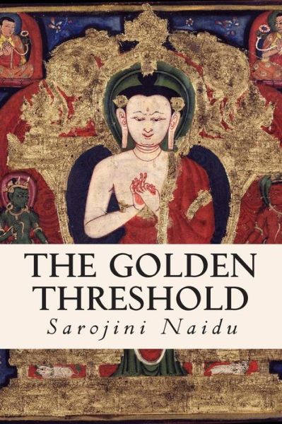 Cover for Sarojini Naidu · The Golden Threshold (Pocketbok) (2015)