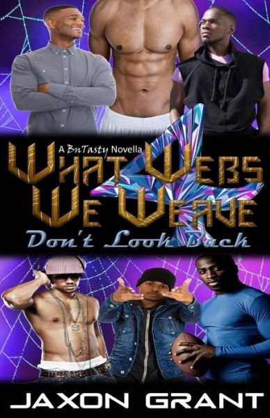 Cover for Jaxon Grant · What Webs We Weave 4: Don't Look Back (Pocketbok) (2015)