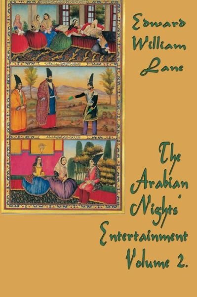 Cover for William Lane Edward · The Arabian Nights' Entertainment Volume 3. (Taschenbuch) (2015)