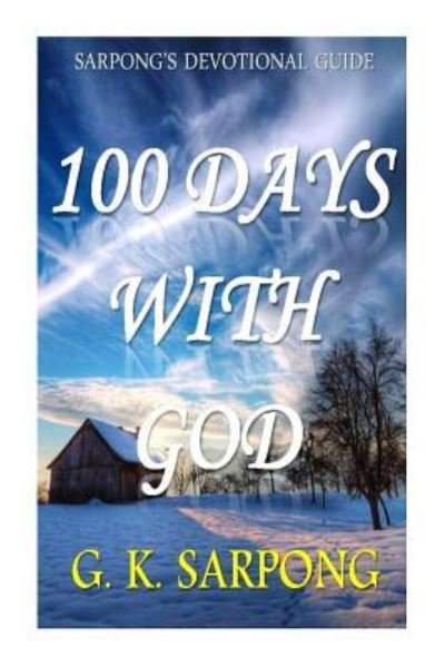 Cover for G K Sarpong · 100 Days With God (Paperback Book) (2015)