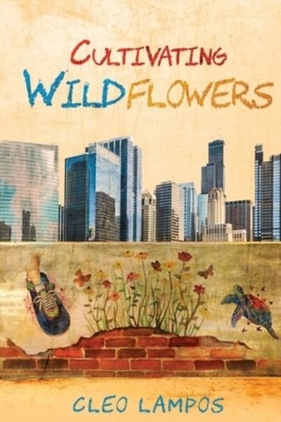 Cultivating Wildflowers - Cleo Lampos - Libros - Createspace Independent Publishing Platf - 9781519375117 - 15 de marzo de 2016