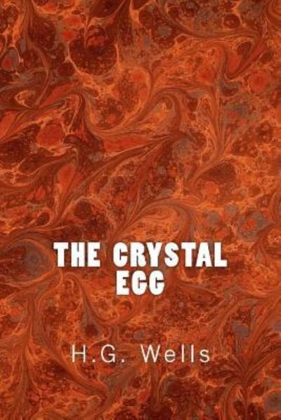Cover for H G Wells · The Crystal Egg (Richard Foster Classics) (Paperback Bog) (2015)