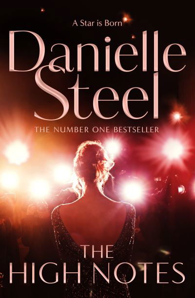 Cover for Danielle Steel · The High Notes: An unmissable tale of stardom and ambition from the billion copy bestseller (Hardcover bog) (2022)