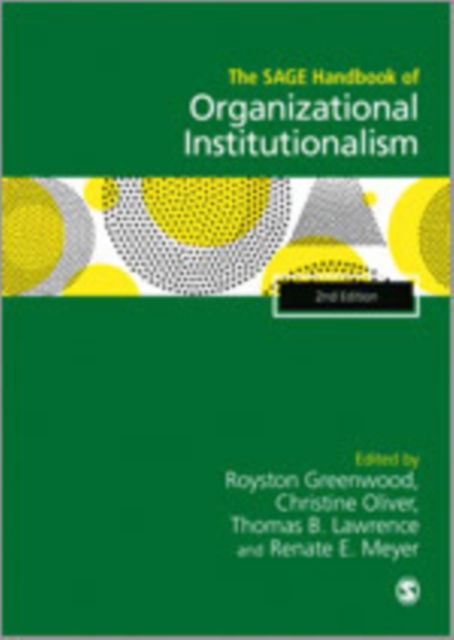 Cover for Royston Greenwood · The SAGE Handbook of Organizational Institutionalism (Paperback Book) [2 Revised edition] (2019)