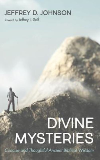 Cover for Jeffrey D. Johnson · Divine Mysteries (Book) (2019)