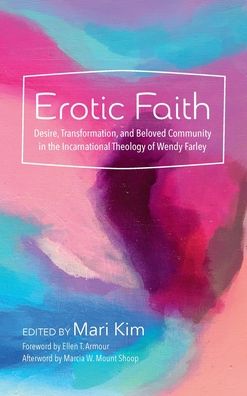 Cover for Marcia W Mount Shoop · Erotic Faith (Hardcover Book) (2022)