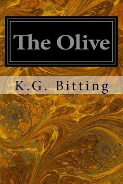 Cover for K G Bitting · The Olive (Paperback Book) (2016)