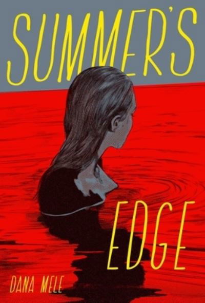 Cover for Dana Mele · Summer's Edge (Inbunden Bok) (2022)