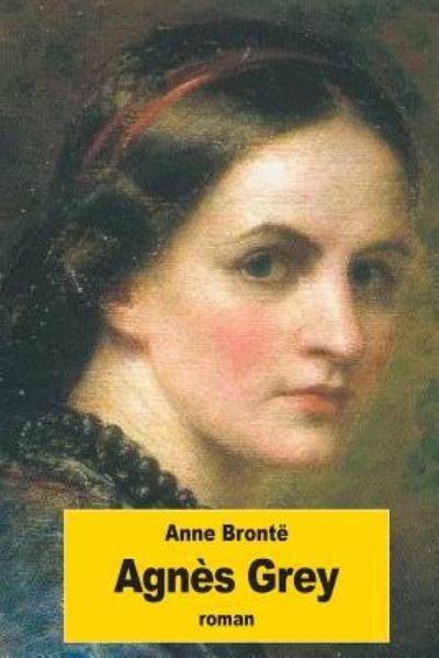 Cover for Anne Bronte · Agnes Grey (Paperback Book) (2016)