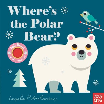 Where's the Polar Bear? - Nosy Crow - Livros - Nosy Crow - 9781536220117 - 7 de setembro de 2021