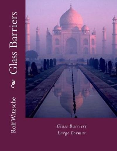 Cover for Rolf A F Witzsche · Glass Barriers (Paperback Book) [size L] (2016)