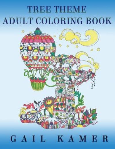 Cover for Gail Kamer · Tree Theme Adult Coloring Book (Paperback Book) (2016)