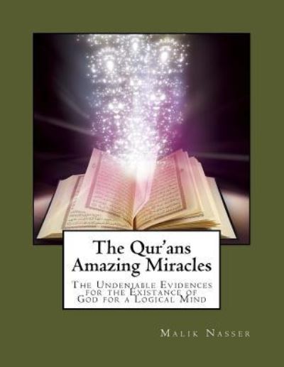 Cover for Malik Nasser · The Qur'ans Amazing Miracles (Paperback Book) (2016)