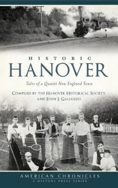 Cover for The Hanover Historical Society and John · Historic Hanover (Hardcover Book) (2018)