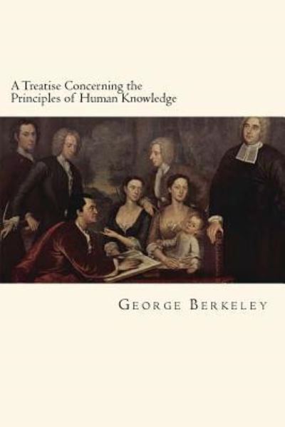 Cover for George Berkeley · A Treatise Concerning the Principles of Human Knowledge (Paperback Book) (2016)