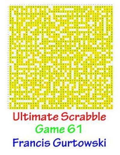 Cover for MR Francis Gurtowski · Ultimate Scabble Game 61 (Pocketbok) (2017)
